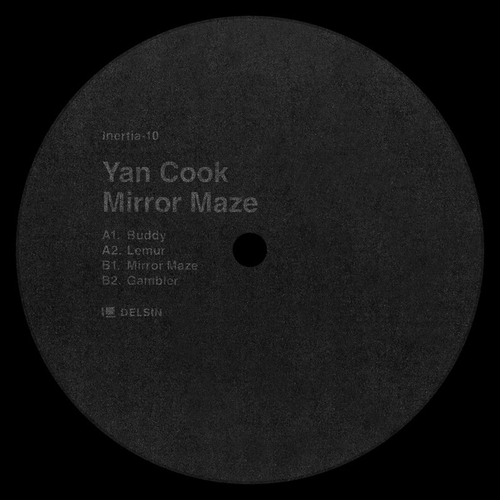 Yan Cook - Mirror Maze EP [INERTIA10]